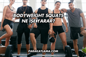 Bodyweight Squats Ne İşe Yarar?