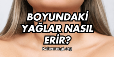 Boyundaki Yağlar Nasıl Erir