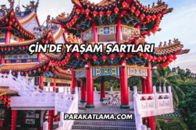 Çin'de Yaşam Şartları