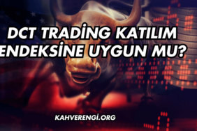 DCT Trading Katılım Endeksine Uygun mu?