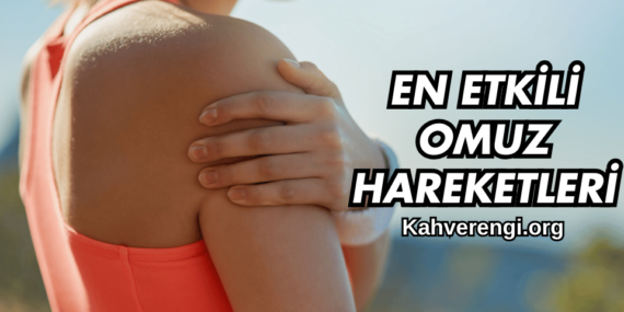 En Etkili Omuz Hareketleri