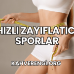 Hızlı Zayıflatıcı Sporlar