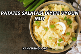 Patates Salatası Diyete Uygun mu?