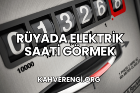 Rüyada Elektrik Saati Görmek