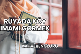 Rüyada Köy İmamı Görmek