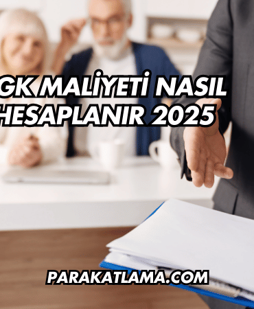 SGK Maliyeti Nasıl Hesaplanır 2025