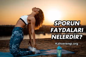 Sporun Faydaları Nelerdir