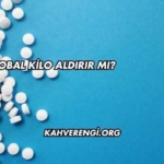 Apikobal Kilo Aldırır mı?