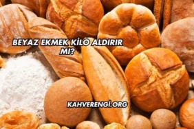 Beyaz Ekmek Kilo Aldırır mı?