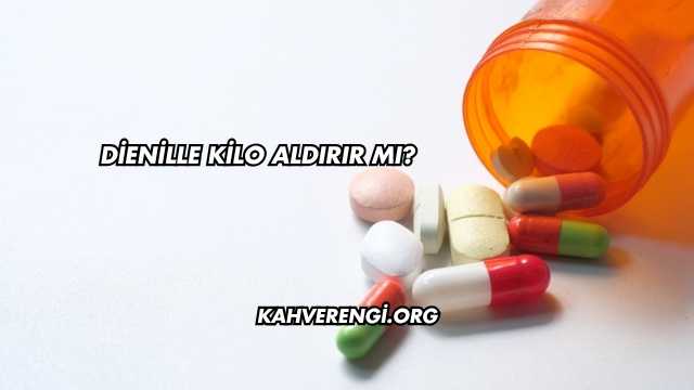 Dienille Kilo Aldırır mı?