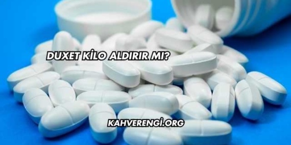 Duxet Kilo Aldırır mı?