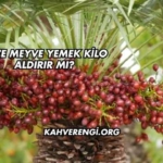 Gece Meyve Yemek Kilo Aldırır mı?