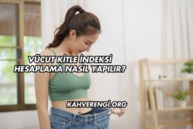 Vücut Kitle İndeksi Hesaplama Nasıl Yapılır?