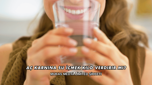 Aç Karnına Su İçmek Kilo Verdirir mi?