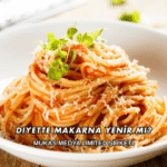 Diyette Makarna Yenir mi?