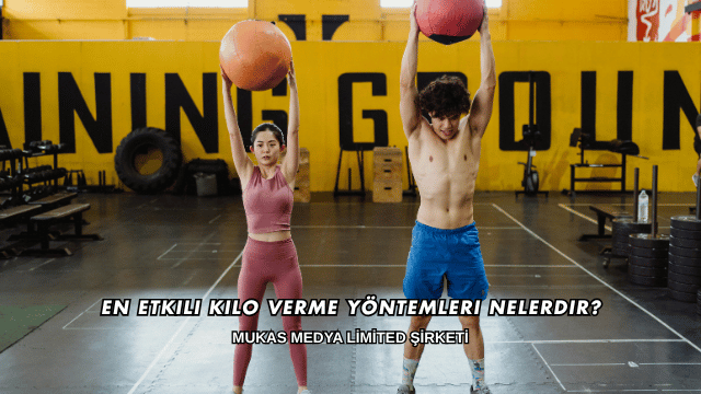 En Etkili Kilo Verme Yöntemleri Nelerdir?