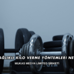 Evde Sağlıklı Kilo Verme Yöntemleri Nelerdir?