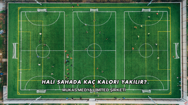 Halı Sahada Kaç Kalori Yakılır?