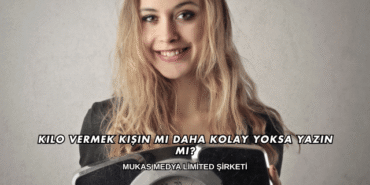 Kilo Vermek Kışın mı Daha Kolay Yoksa Yazın mı?