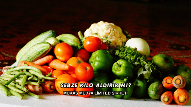 Sebze Kilo Aldırır mı?