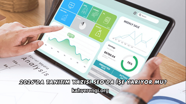 2026'da Tanıtım Yazısı SEO'da İşe Yarıyor mu?