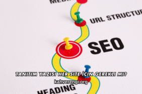 Tanıtım Yazısı Her Site İçin Gerekli mi?