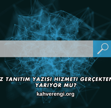 Ucuz Tanıtım Yazısı Hizmeti Gerçekten İşe Yarıyor mu?